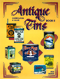 Antique Tins Identification & Values : Identification & Values, Book II